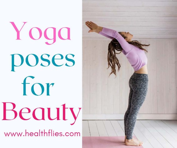 yoga poses for beauty - Www.healthflies.Com